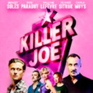 photo Killer Joe - La Nouvelle Eve, Paris