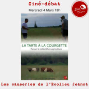 photo Les causeries de Jeanot : Ciné-débat «La tarte à la courgette»