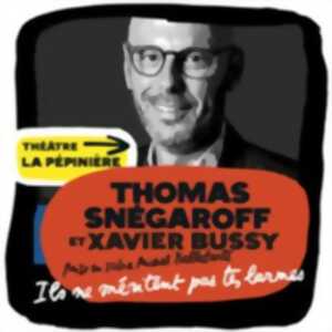 photo Ils Ne Méritent Pas Tes Larmes - La Pépinière Théâtre, Paris