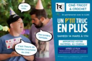 photo Ciné-Tricot-Crochet - Un p'tit truc en plus