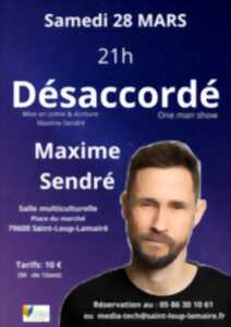 photo One man show : Déssacordé, de Maxime Sendré
