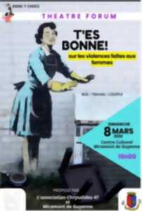 photo Théâtre forum - T'es bonne !