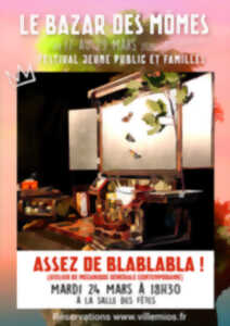 photo Le bazar des mômes : spectacle Assez de blablabla