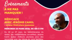 photo Dédicace avec Jérôme CAMIL - Auteur littérature jeunesse