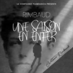 photo Rimbaud : Une Saison en Enfer
