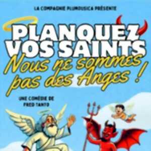 photo Planquez Vos Saints, Nous ne Sommes pas des Anges !