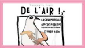 photo DE L’AIR ! - SORTIE DE RÉSIDENCE DE LA COMPAGNIE JUPON