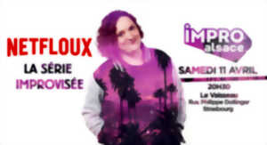 photo Netfloux, la série improvisée