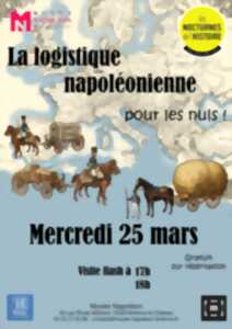 photo Les Nocturnes de l'Histoire - La logistique Napoléonienne... Pour les nuls !