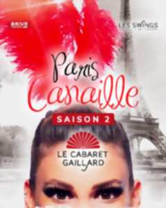 photo Paris canaille Saison 2 - Cabaret les swings - Fête des Mères-Déjeuner spectacle au Le Cabaret Gaillard