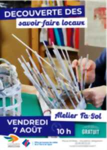 photo Découverte des savoir-faire locaux : Atelier Fa-Sol