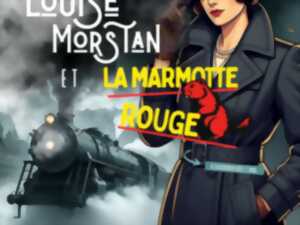photo Louise Morstan et la Marmotte Rouge
