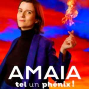 photo Amaia - Tel un Phénix ! - Comédie des 3 Bornes, Paris