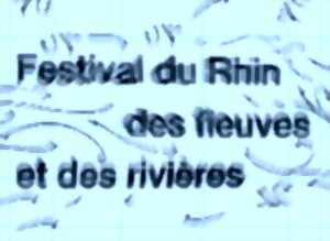 photo Inauguration du Festival du Rhin, des fleuves et des rivières