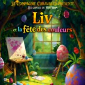 photo Liv et la Fête des Couleurs - Comédie de Besançon