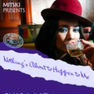 photo Mitski - Nothing's About to Happen to Me