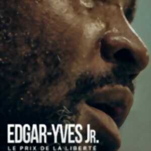 photo Edgar-Yves Jr : Le prix de la liberté - Documentaire