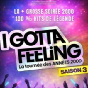 photo I Gotta Feeling - Saison 3 - La Tournée des Années 2000