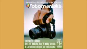 photo Exposition « Photomaniak’s » du Photo Club de Trélissac