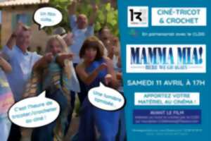 photo Ciné-Tricot-Crochet - Mamma Mia - Here We Go Again