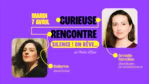 photo Silence ! On rêve …  - Le Curieux Festival