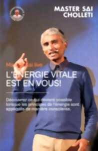 photo Master Sai Live en France : L'ÉNERGIE VITALE EST EN VOUS !