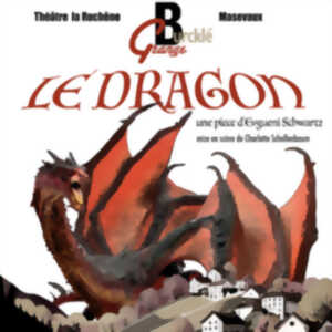 photo Théâtre : Le Dragon