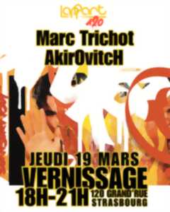 photo Finissage : Marc Trichot × AkirOvitcH
