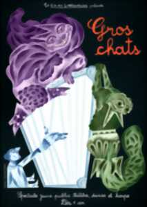 photo GROS CHAT – CIE DES LUTTHEUREUSES