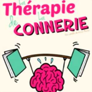 photo La Thérapie de la Connerie ( Tournée )