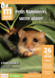 photo Conférence du Mardi Nature : Petits Mammifères, sacrée affaire!