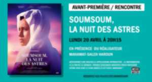 photo AVANT-PREMIERE : SOUMSOUM, LA NUIT DES ASTRES