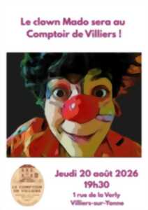 photo Le Comptoir de Villiers présente : Le Clown Mado