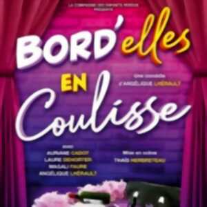 photo Bord'elles en Coulisses