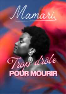 photo Mamari dans “Trop drôle pour mourir”