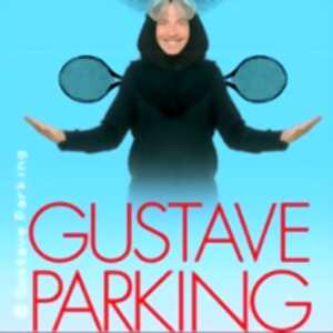 photo Gustave Parking - De Mieux en Mieux Pareil