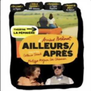 photo Ailleurs / Après - La Pépinière Théâtre - Paris