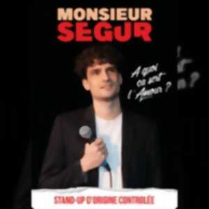 photo Monsieur Segur - A Quoi Ca Sert l'Amour ?