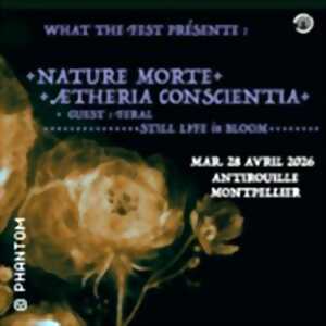 photo Nature Morte + Aetheria Concscientia + Feral