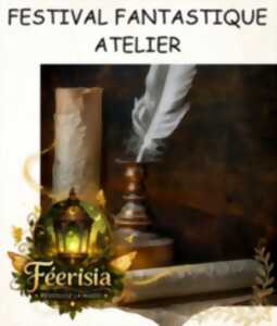 photo Le Festival Fantastique des Fées et des Lutins - Atelier de Calligraphie