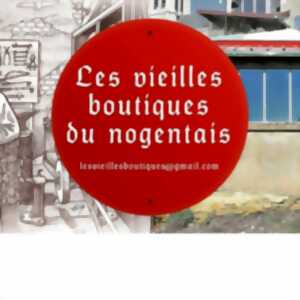 photo Visites des vielles boutiques du nogentais