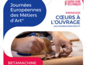 photo Betamachine - Journées Européennes des métiers d'art