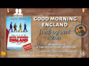 photo Ciné-club : good morning england avec dégustation