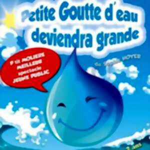 photo Petite Goutte d'Eau Deviendra Grande - Comédie Tour Eiffel, Paris