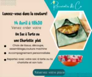 photo Atelier couture «viens fabriquer ton sac à tarte ou ta charlotte à plat»