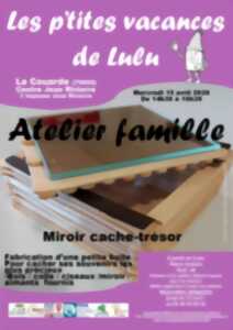 photo Les p'tites vacances de Lulu · Atelier famille