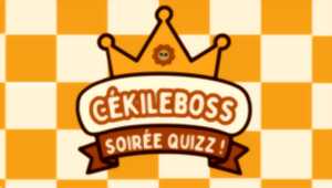 photo Cékileboss soirée Quizz