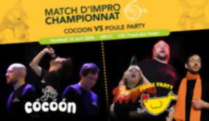 photo Match d’improvisation CHAMPIONNAT : Cocoon VS Poule Party