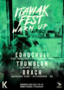 photo ITAWAK FEST WARM UP : Edhochuli + Tromblon + Brach