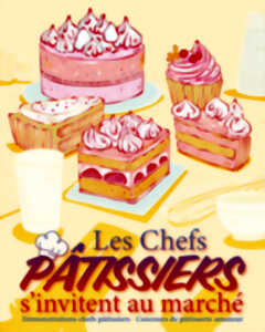 photo Les Chefs pâtissiers s’invitent au Marché